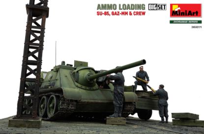 Picture of Ammo Loading (SU-85,GAZ-MM&Crew). Big Set